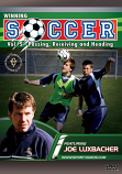 Winning Soccer: Passing, Receiving, and Heading DVD with Coach Dr. Joseph Luxbacher