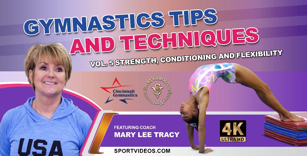 Gymnastics Tips and Techniques Vol 5 Strength, Conditioning and Flexibility *Streaming Link*