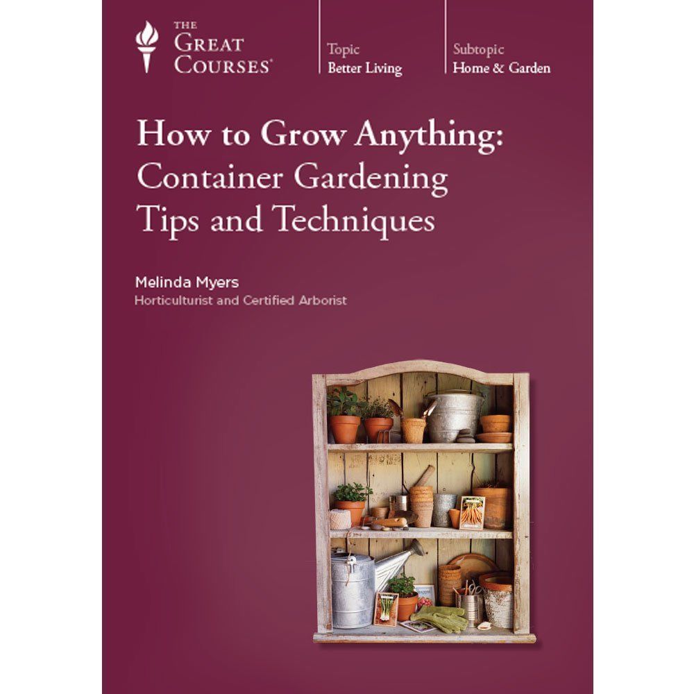 The Great Courses How to Grow Anything Container Gardening Tips (New DVD) - Free Shipping