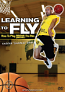 Learning to Fly: How to Play Above the Rim DVD or Download - Free Shipping